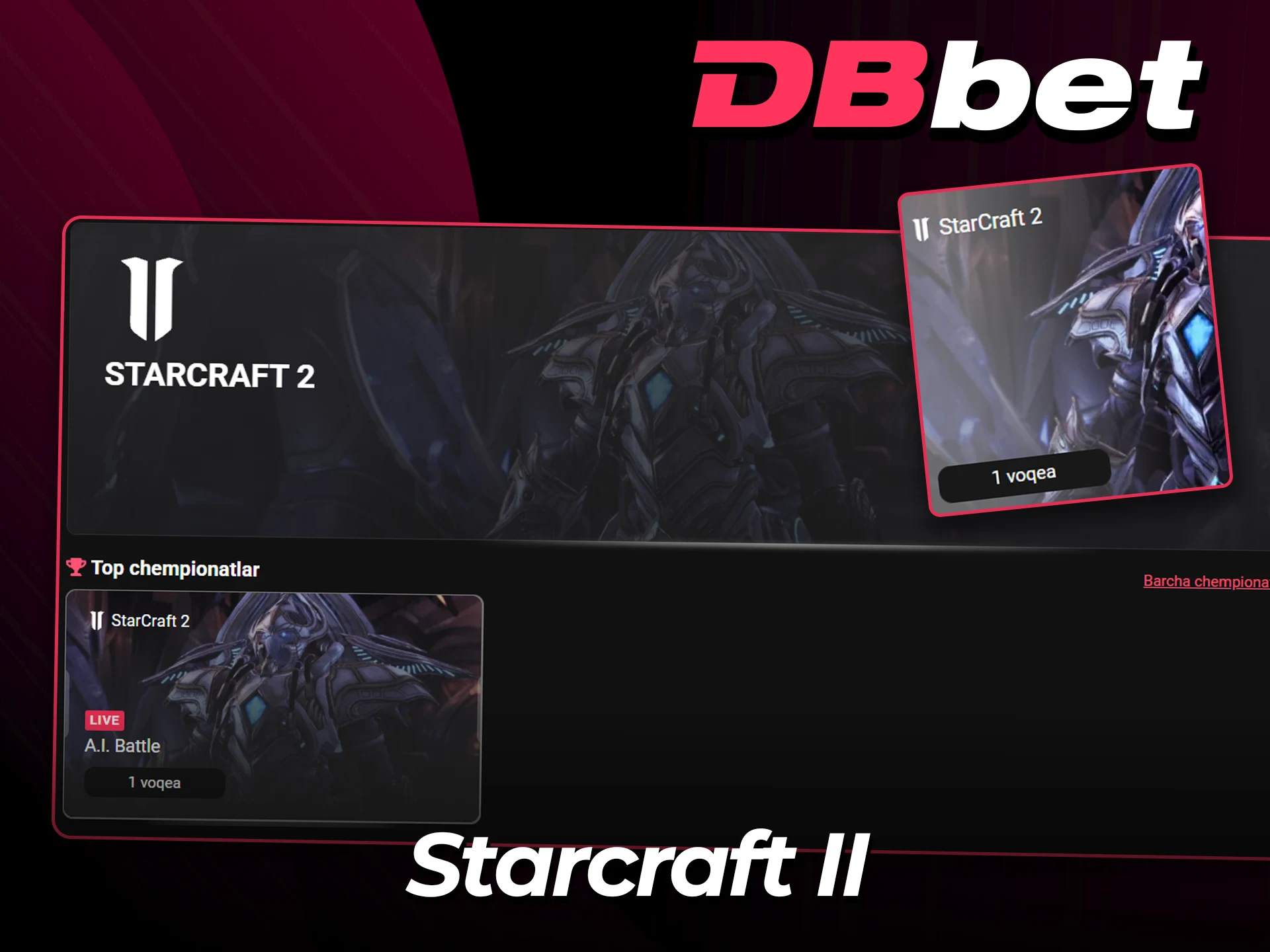DBbet Starcraft II o‘yinlariga pul tiking.